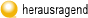 herausragend